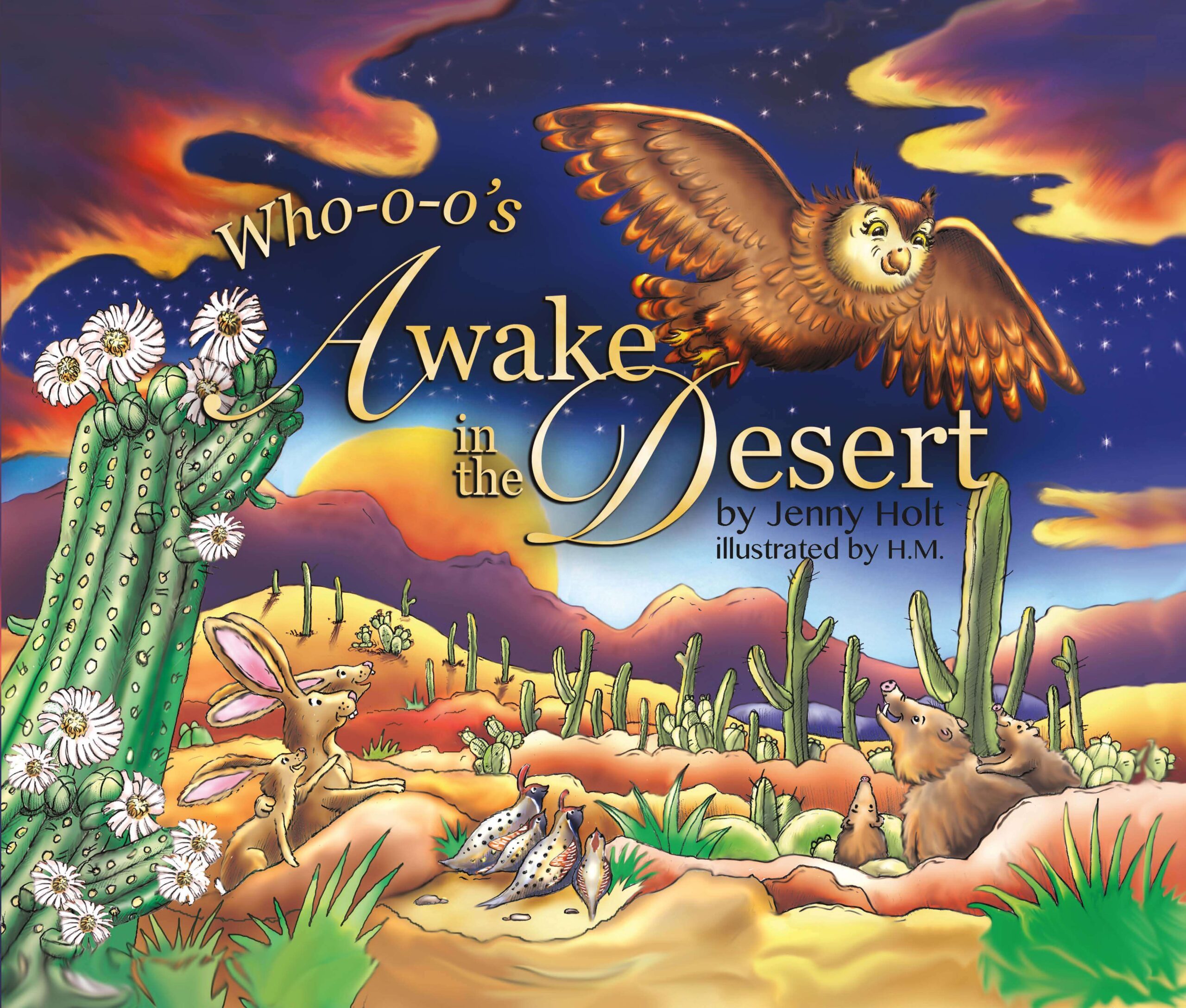 Who-o-o's Awake In The Desert? By Jenny Holt